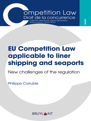 cover image of EU Competition Law applicable to liner shipping and seaports